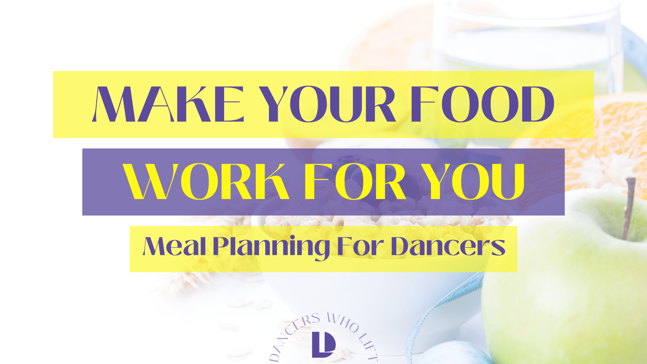 Meal Planning for Dancers