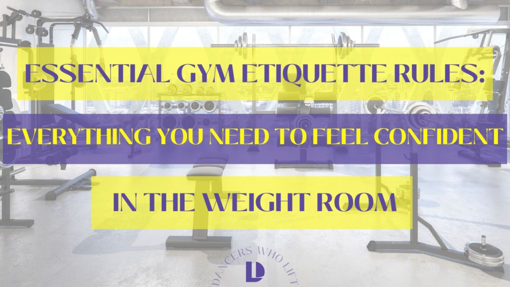 Essential Gym Etiquette Rules Everything You Need to Feel Confident in
