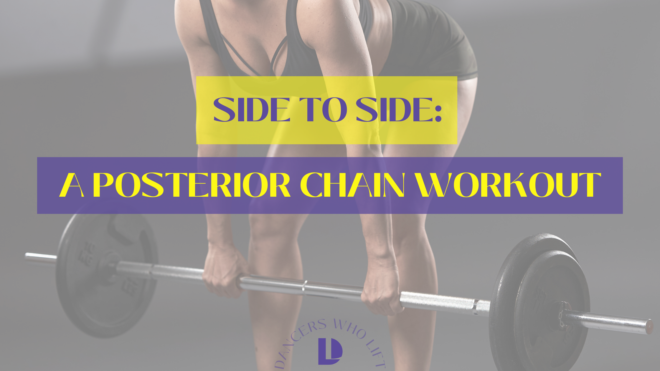 posterior chain workout, workouts for dancers
