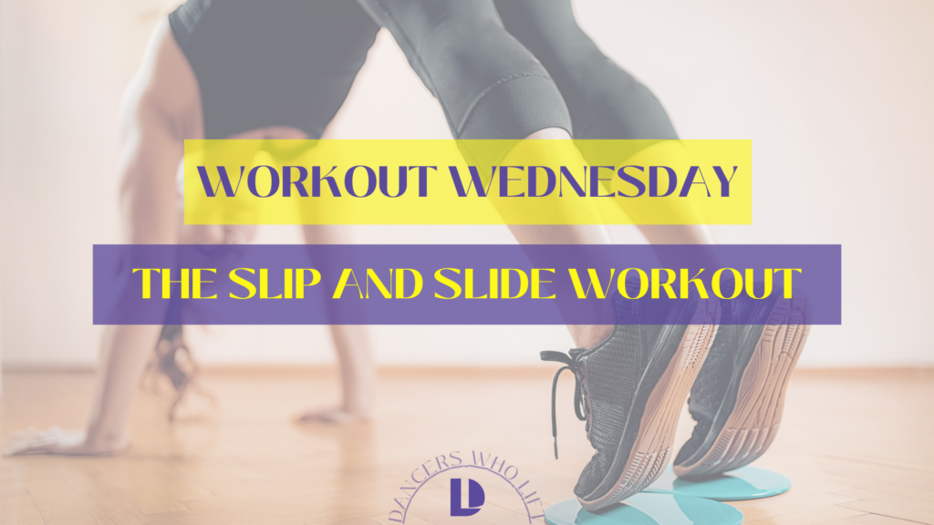 slide workout, glide discs for workouts, slide disc workout, workout for dancers