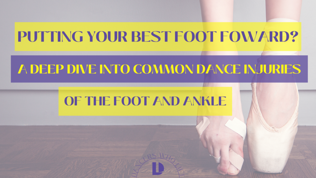 Common dance injuries of the foot and ankle